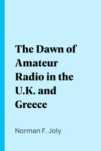 The Dawn of Amateur Radio in the U.K. and Greece_cover