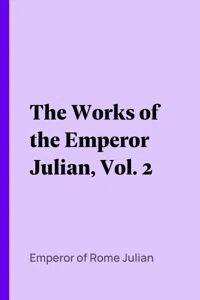 The Works of the Emperor Julian, Vol. 2_cover