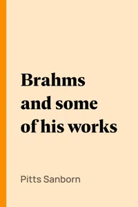 Brahms and some of his works_cover