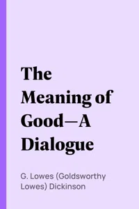 The Meaning of Good—A Dialogue_cover