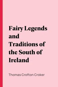 Fairy Legends and Traditions of the South of Ireland_cover