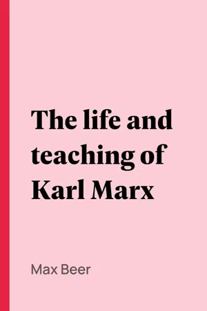 The life and teaching of Karl Marx