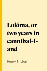 Lolóma, or two years in cannibal-land_cover