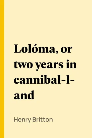 Lolóma, or two years in cannibal-land