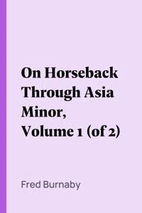 On Horseback Through Asia Minor, Volume 1_cover