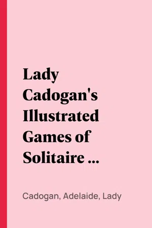 Lady Cadogan's Illustrated Games of Solitaire or Patience