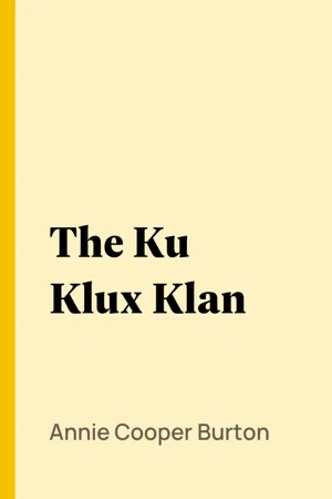 The Ku Klux Klan