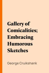 Gallery of Comicalities; Embracing Humorous Sketches_cover