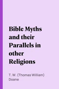 Bible Myths and their Parallels in other Religions_cover