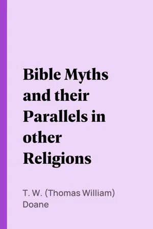 Bible Myths and their Parallels in other Religions