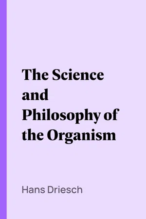 The Science and Philosophy of the Organism