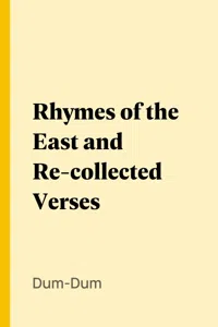 Rhymes of the East and Re-collected Verses_cover