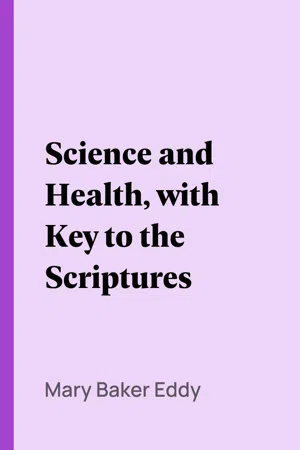 Science and Health, with Key to the Scriptures