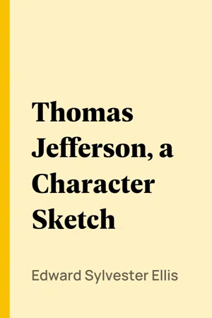 Thomas Jefferson, a Character Sketch