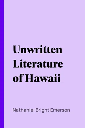 Unwritten Literature of Hawaii