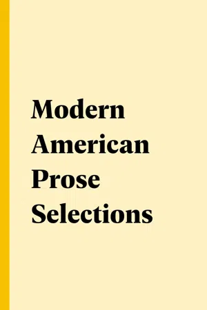 Modern American Prose Selections