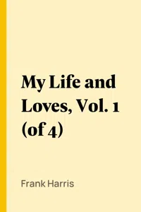 My Life and Loves, Vol. 1_cover