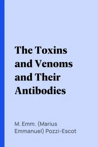 The Toxins and Venoms and Their Antibodies_cover