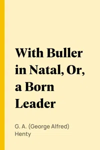 With Buller in Natal, Or, a Born Leader_cover