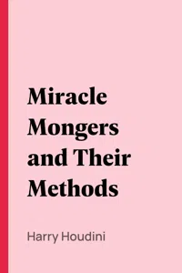 Miracle Mongers and Their Methods_cover