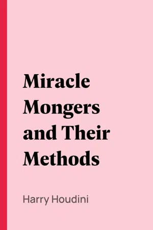 Miracle Mongers and Their Methods