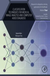 Classification Techniques for Medical Image Analysis and Computer Aided Diagnosis_cover