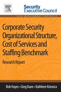Corporate Security Organizational Structure, Cost of Services and Staffing Benchmark_cover
