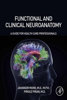 PDF] Functional and Clinical Neuroanatomy by Jahangir Moini