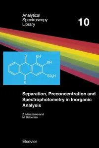 Separation, Preconcentration and Spectrophotometry in Inorganic Analysis_cover