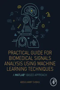Practical Guide for Biomedical Signals Analysis Using Machine Learning Techniques_cover