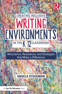 Creating Inclusive Writing Environments in the K-12 Classroom_cover