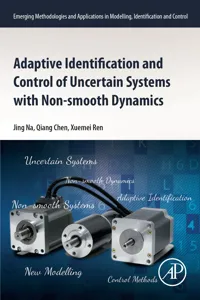 Adaptive Identification and Control of Uncertain Systems with Non-smooth Dynamics_cover