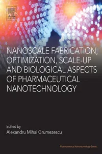 Nanoscale Fabrication, Optimization, Scale-up and Biological Aspects of Pharmaceutical Nanotechnology_cover