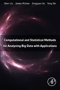 Computational and Statistical Methods for Analysing Big Data with Applications_cover