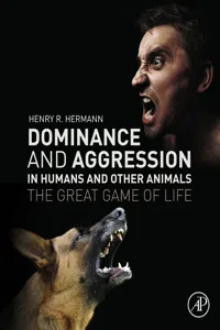 Dominance and Aggression in Humans and Other Animals_cover