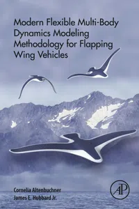 Modern Flexible Multi-Body Dynamics Modeling Methodology for Flapping Wing Vehicles_cover