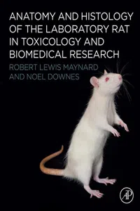 Anatomy and Histology of the Laboratory Rat in Toxicology and Biomedical Research_cover
