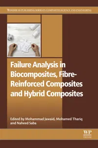 Failure Analysis in Biocomposites, Fibre-Reinforced Composites and Hybrid Composites_cover