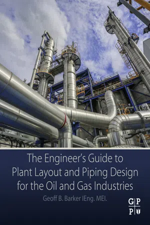 The Engineer's Guide to Plant Layout and Piping Design for the Oil and Gas Industries