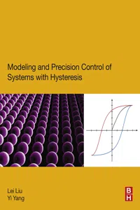 Modeling and Precision Control of Systems with Hysteresis_cover