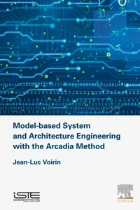 Model-based System and Architecture Engineering with the Arcadia Method_cover