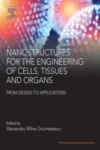 Nanostructures for the Engineering of Cells, Tissues and Organs_cover