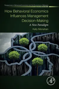 How Behavioral Economics Influences Management Decision-Making_cover