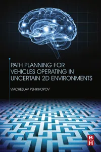 Path Planning for Vehicles Operating in Uncertain 2D Environments_cover