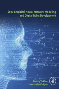 Semi-empirical Neural Network Modeling and Digital Twins Development_cover