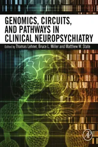 Genomics, Circuits, and Pathways in Clinical Neuropsychiatry_cover