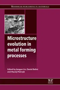 Microstructure Evolution in Metal Forming Processes_cover