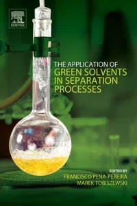 The Application of Green Solvents in Separation Processes_cover