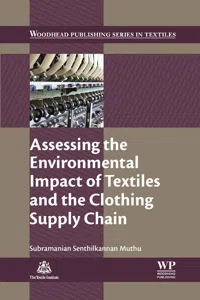 Assessing the Environmental Impact of Textiles and the Clothing Supply Chain_cover