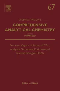 Persistent Organic Pollutants: Analytical Techniques, Environmental Fate and Biological Effects_cover